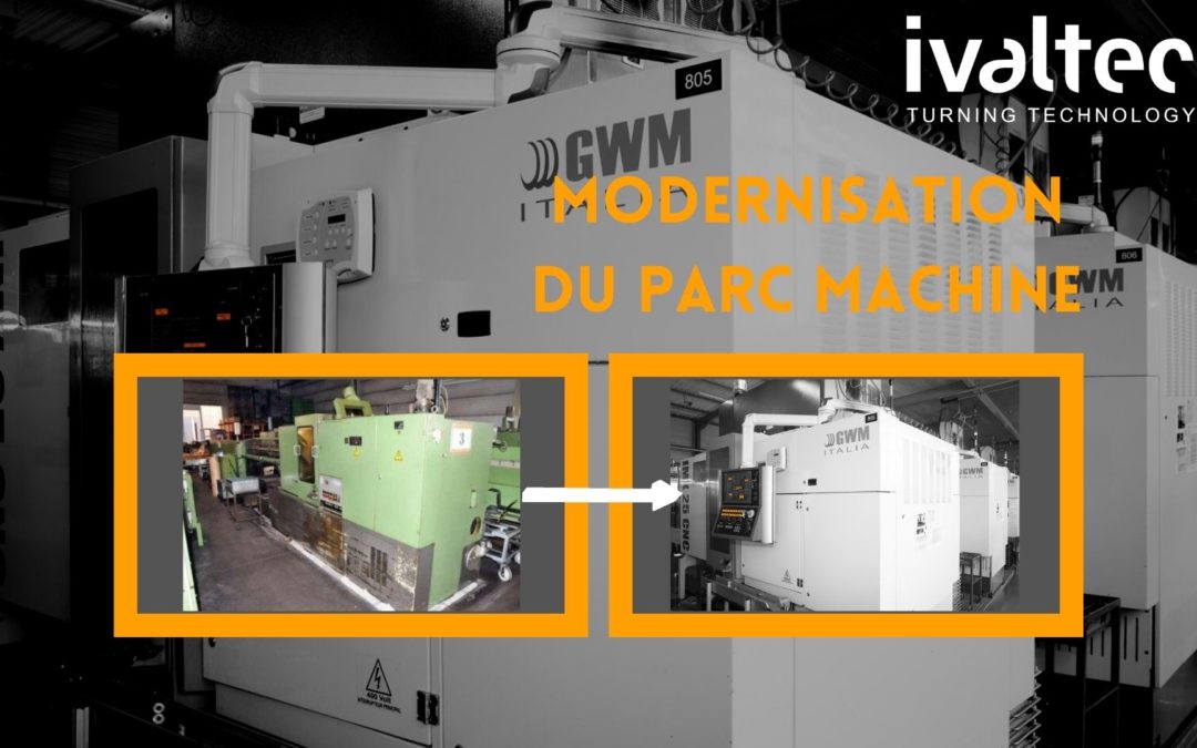 Digitization of our CNC machines: 1 machine per year! 