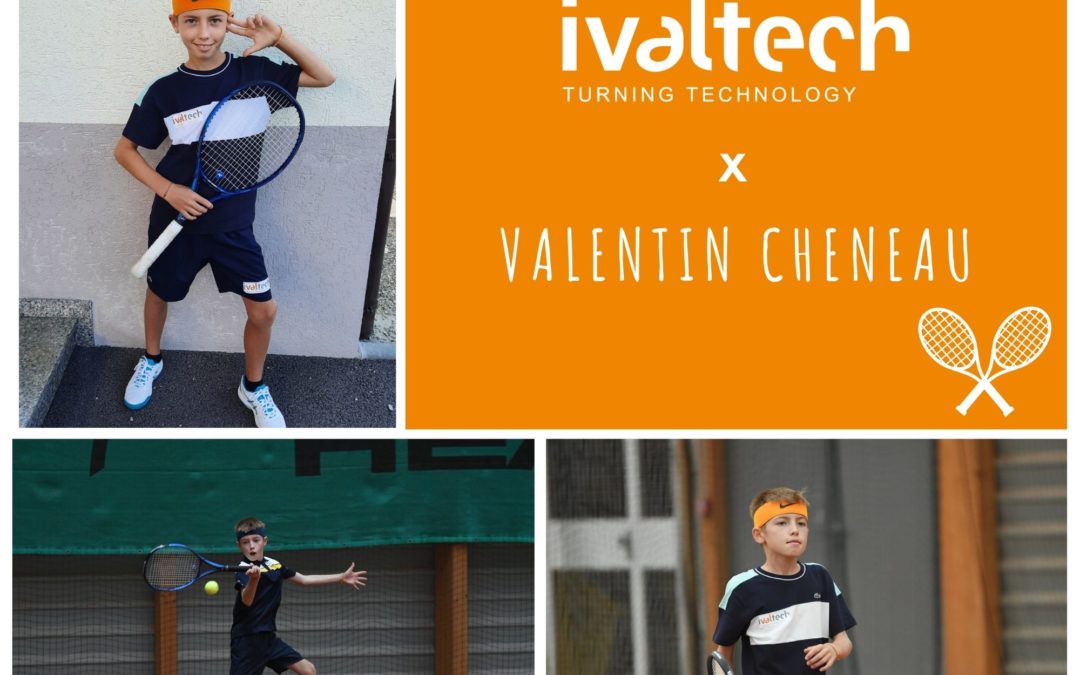 L’entreprise IVALTECH soutient Valentin CHENEAU, un jeune joueur de tennis !  